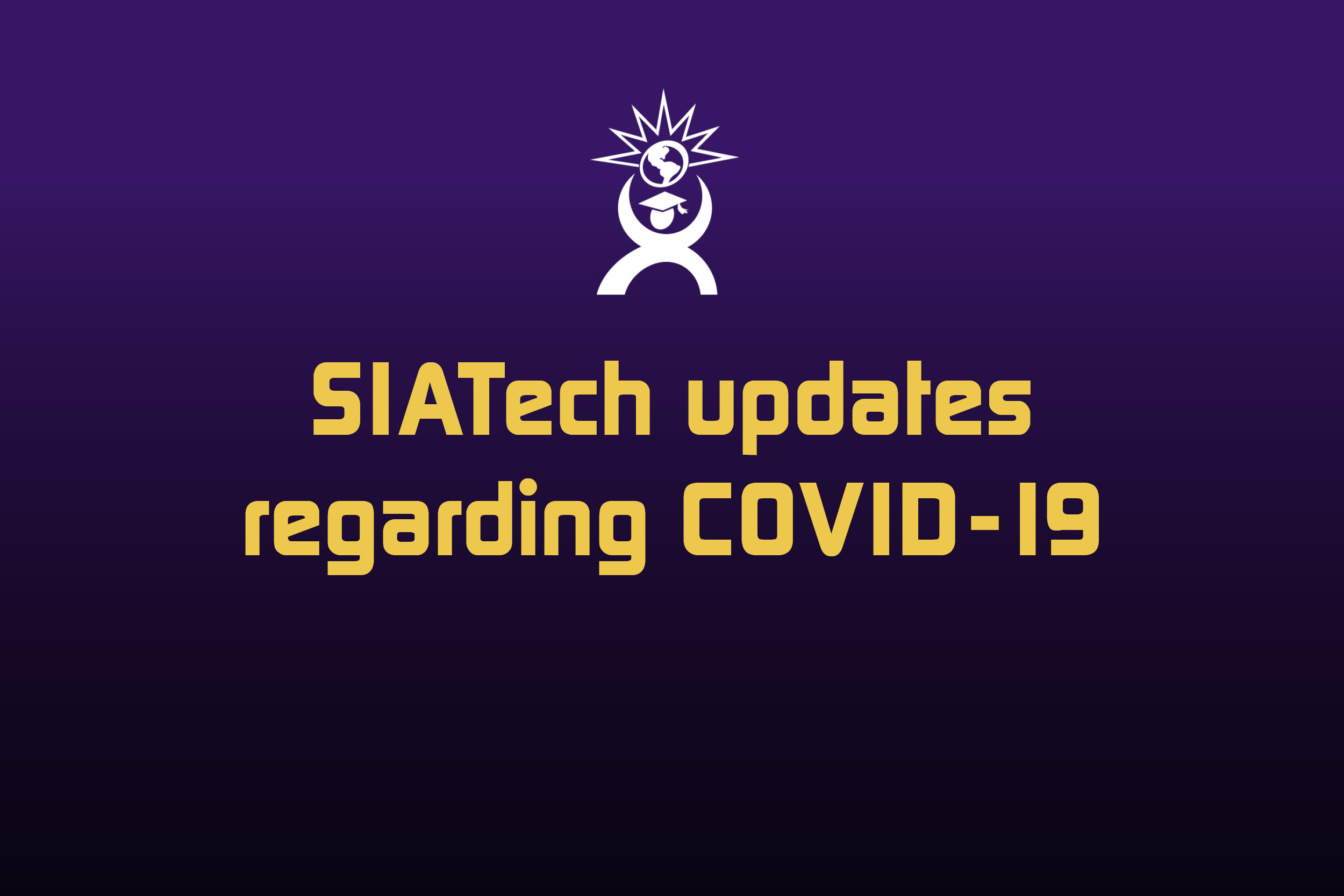 SIATech Coronavirus Updates