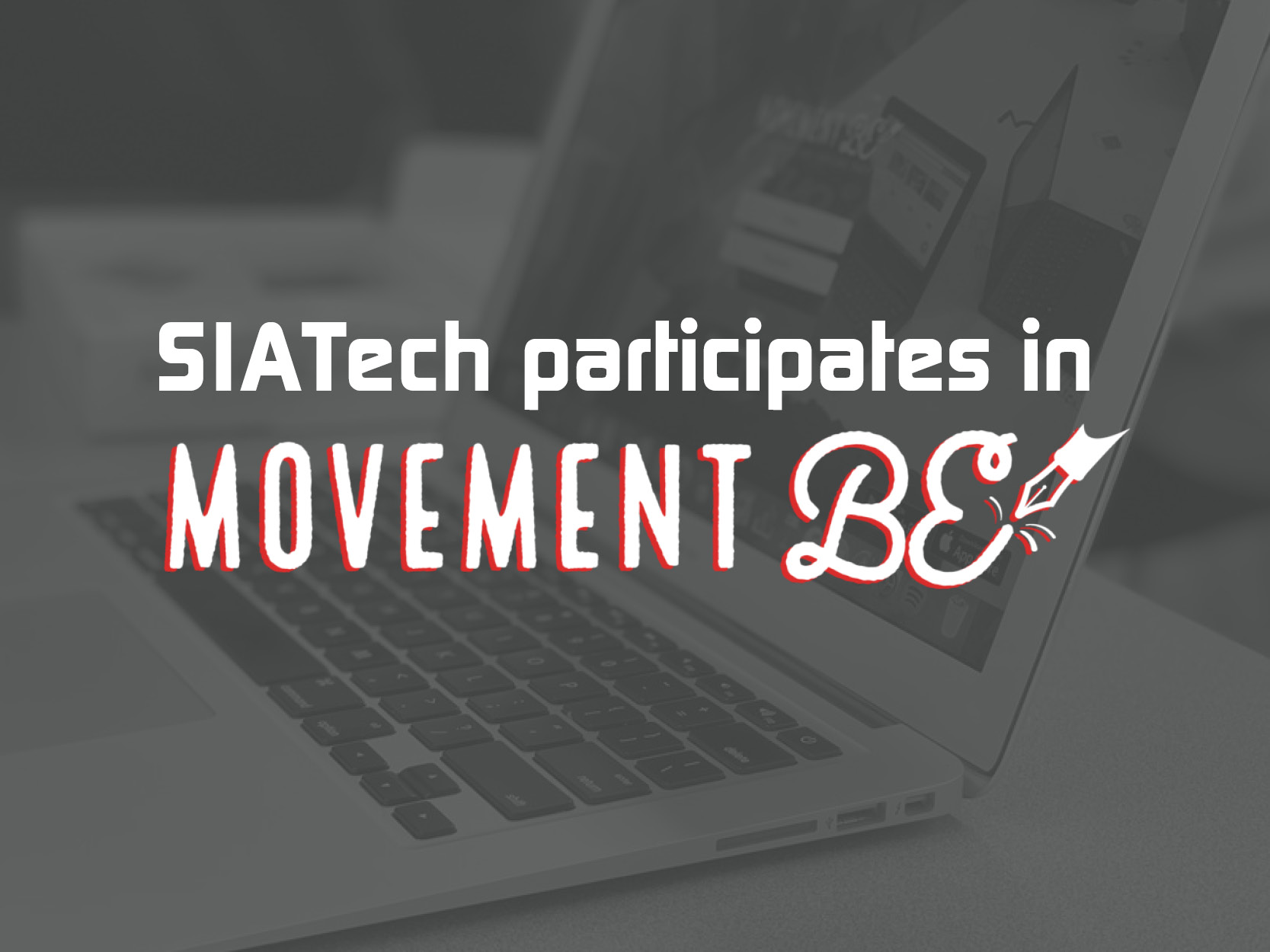siatech participates in Movement BE